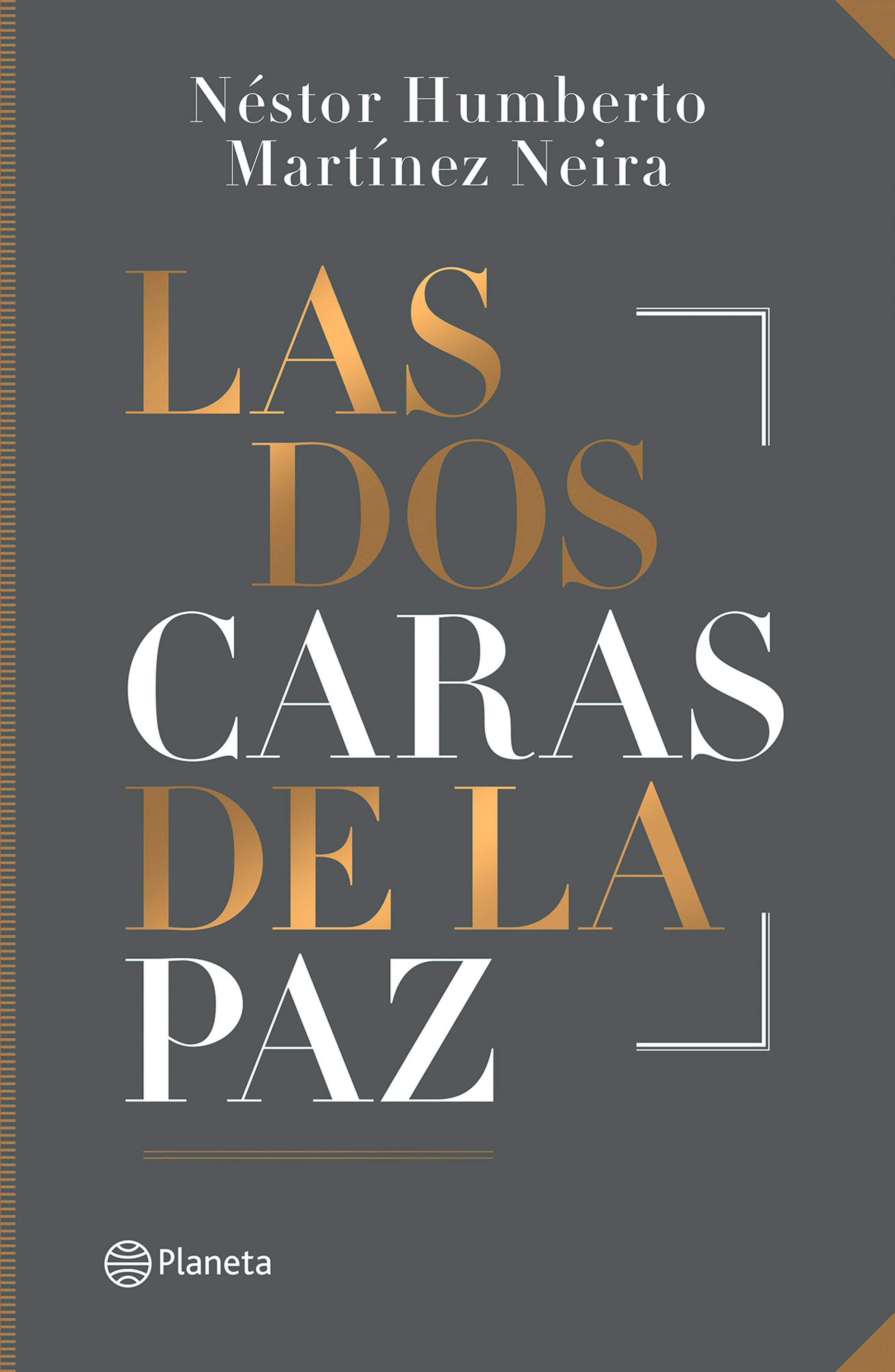 Libro Las dos caras de la paz - Nestor Humberto Martinez
