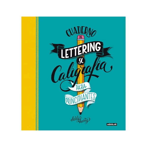 Libro Dirty Harry - Cuaderno De Lettering Y Caligrafía Creativa Para Principiantes