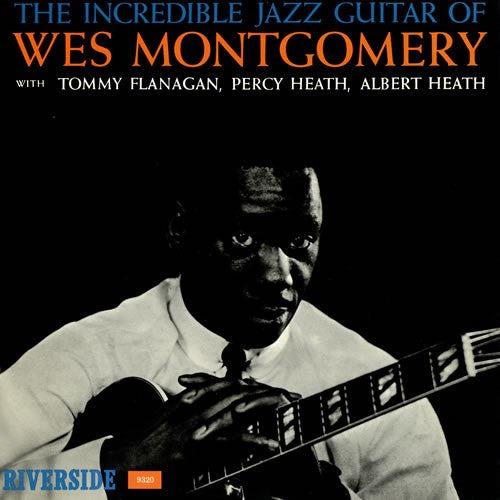 LP Wes Montgomery – The Incredible Jazz Guitar Of Wes Montgomery