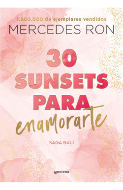 Libro Mercedes Ron - 30 Sunsets Para Enamorarte (Bali 1)