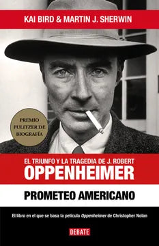 Libro Kai Bird & Martin J. Sherwin - Prometeo Americano