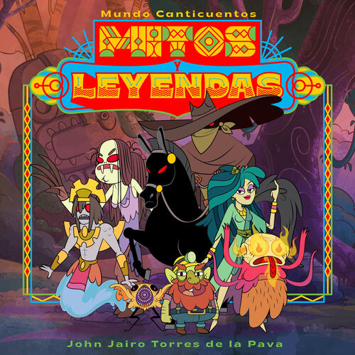 CD Mitos Leyendas Mundo Canticuentos - Jhon Jairo Torres