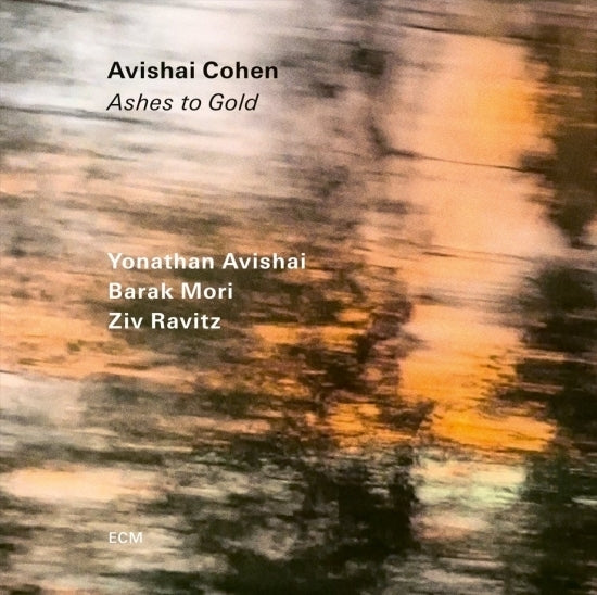 LP Avishai Cohen – Ashes To Gold