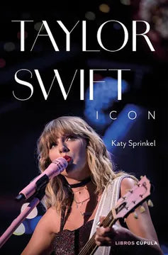 Libro Katy Sprinkel  - Taylor Swift Icon