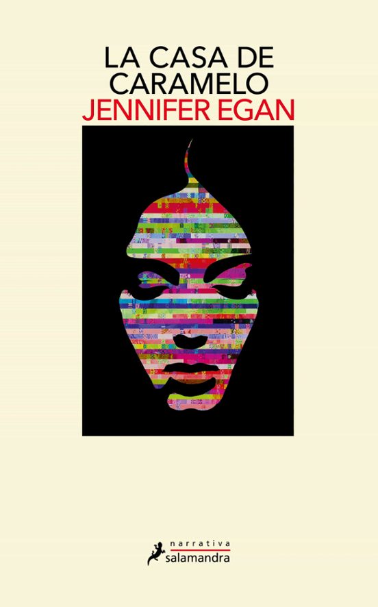 Libro Jennifer Egan - La casa de caramelo
