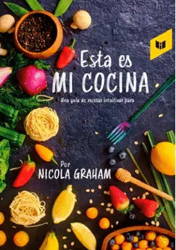 Libro GRAHAM, NICOLA - Esta Es Mi Cocina