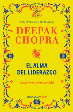 Libro El Alma Del Liderazgo - Deepak Chopra
