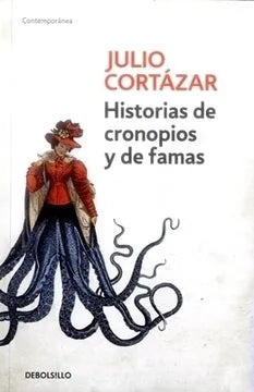 Libro Julio Cortázar - Historias De Cronopios Y De Famas