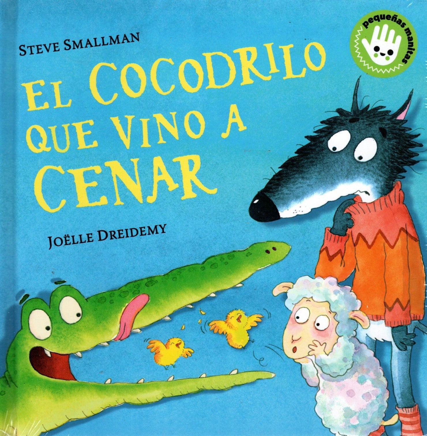 Libro Steve Smallman y Joelle Dreidemy -El cocodrilo que vino a cenar