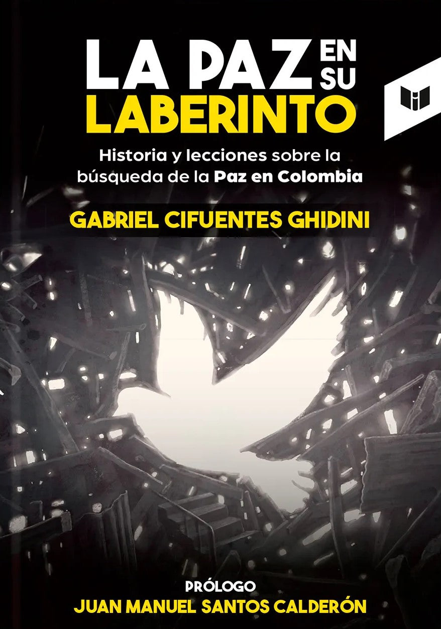 Libro Gabriel Cifuentes Ghidini - La paz en su laberinto