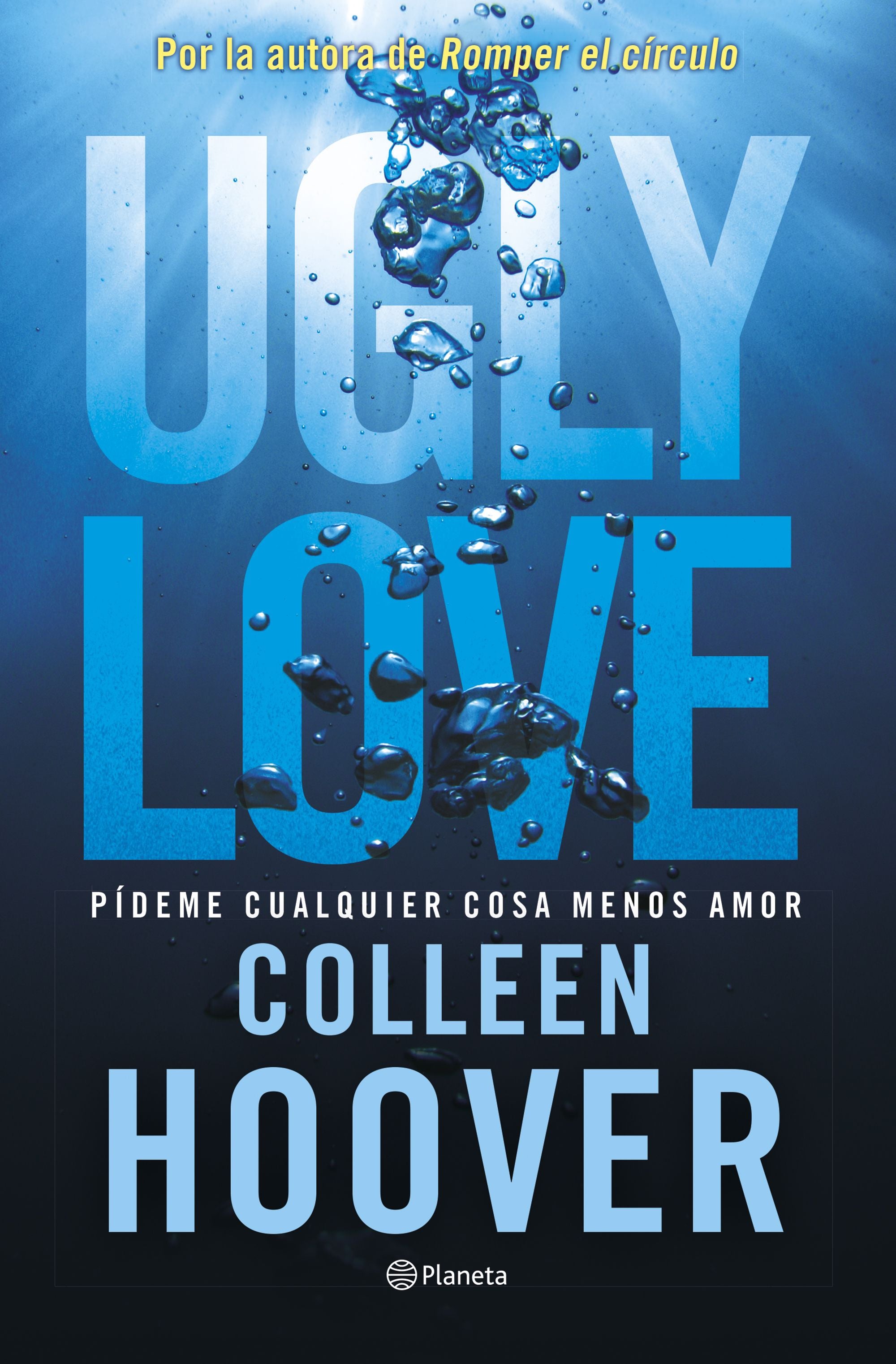Libro Colleen Hoover - Ugly Love. Pídeme cualquier cosa menos amor