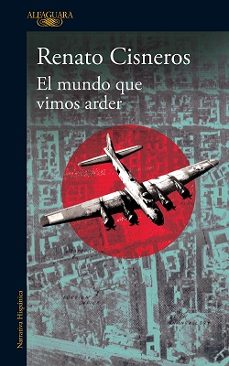 Libro Renato Cisneros - El mundo que vimos arder