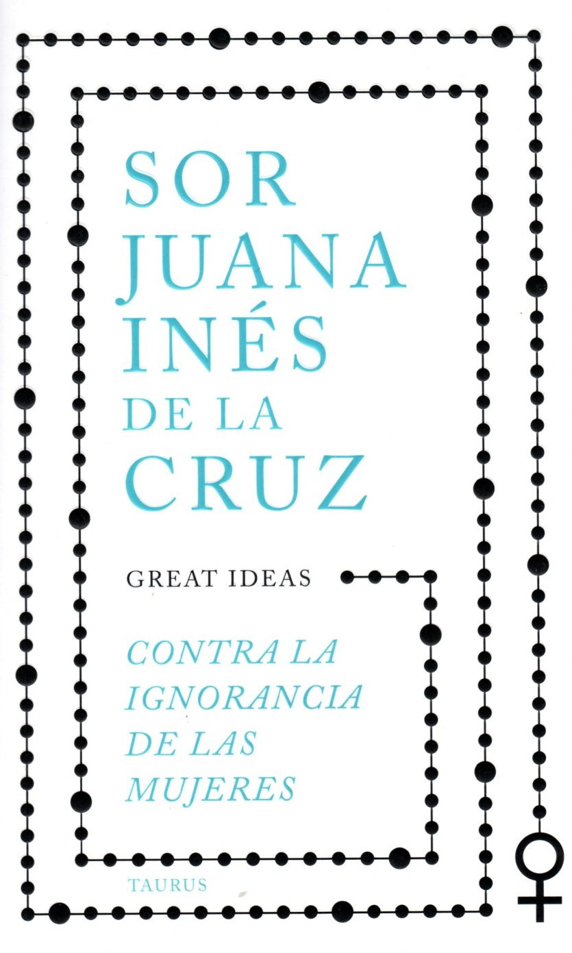 Libro Sor Juana Ines de la Cruz - Contra la ignorancia de las mujeres