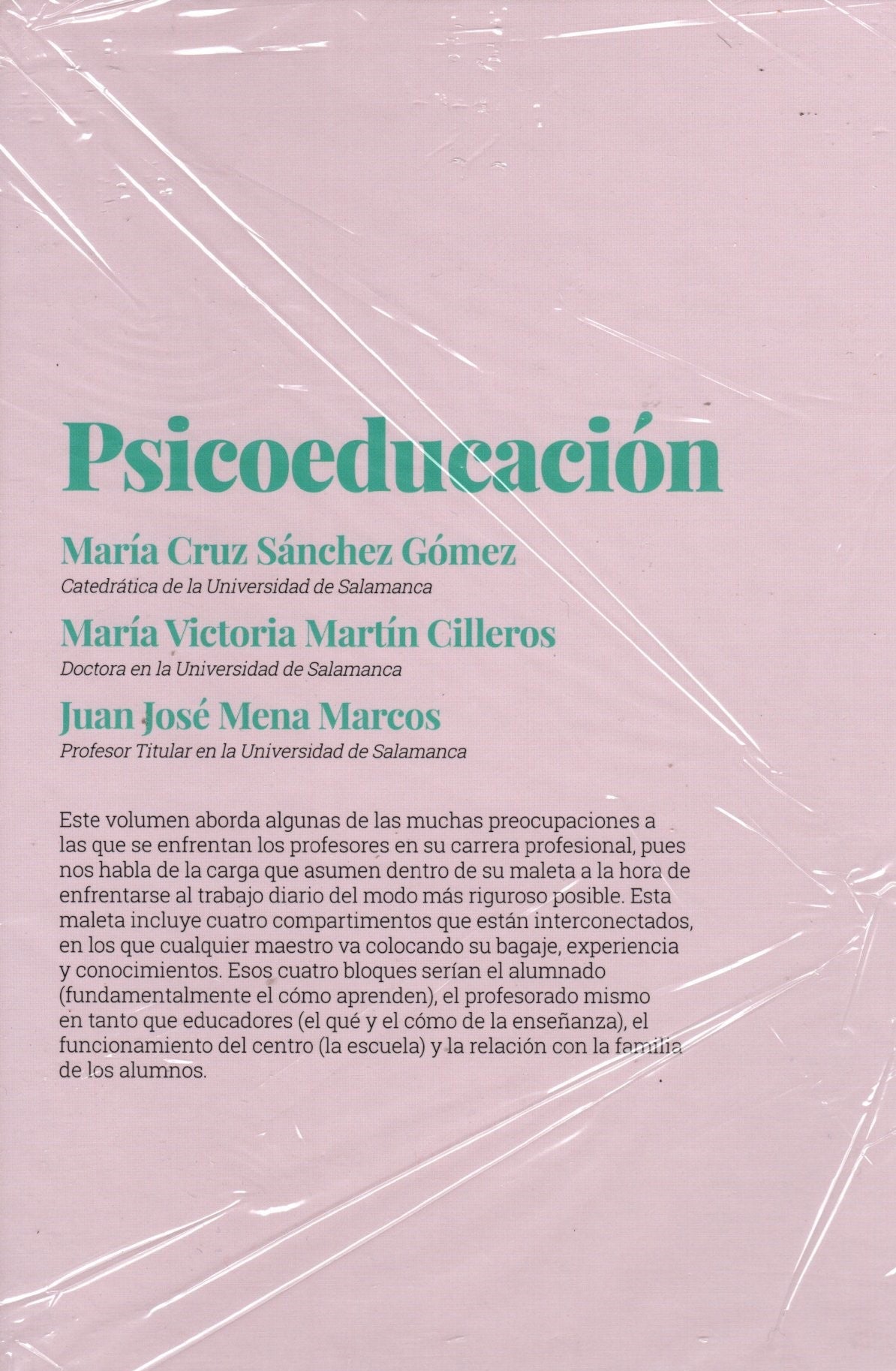 Libro María Cruz Sánchez Gómez, María Victoria Martín, Juan José Mena Marcos - Psicoeducación: la maleta del buen educador