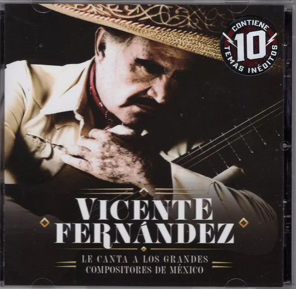 CD Vicente Fernández - Le Canta A Los Grandes Compositores De México