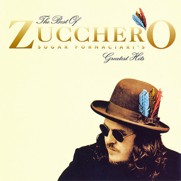 Zucchero Sugar Fornaciari – The Best Of Zucchero Sugar Fornaciari's Greatest Hits
