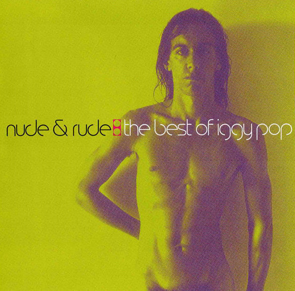 CD Iggy Pop – Nude & Rude: The Best Of Iggy Pop