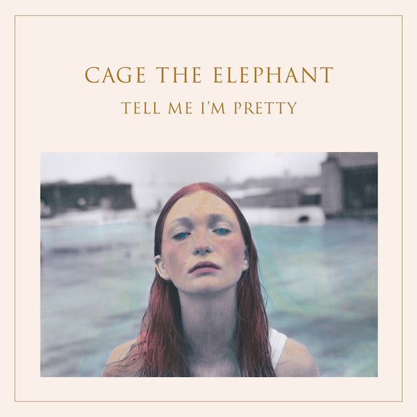 LP Cage The Elephant – Tell Me I'm Pretty
