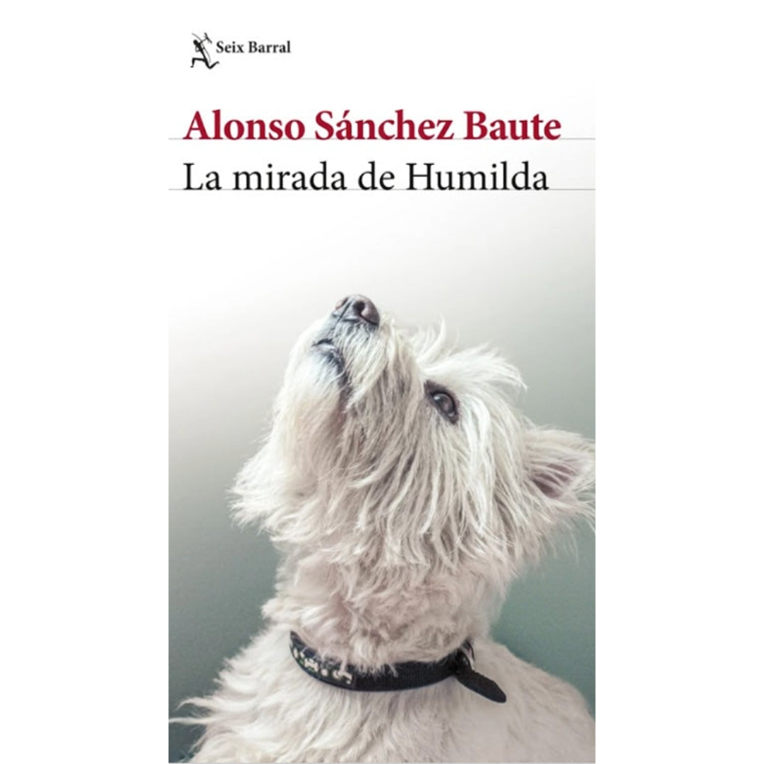 Libro Alonso Sánchez Baute - La Mirada De Humilda