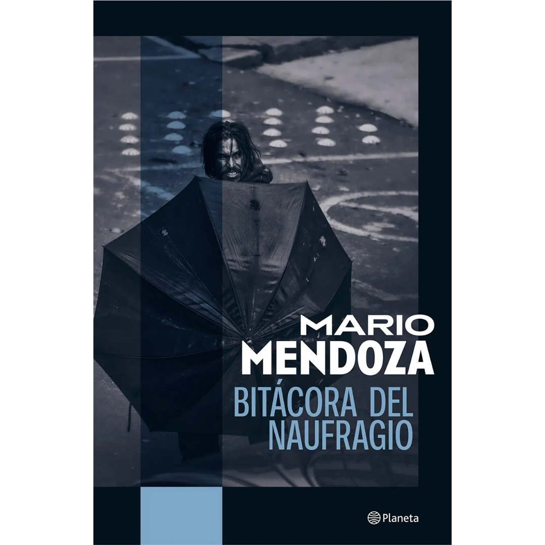 Libro Mario Mendoza - Bitácora del naufragio