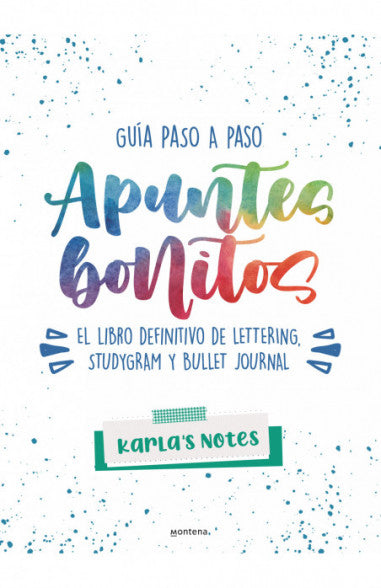Libro Karla’s Notes - Apuntes bonitos: guía paso a paso de lettering, studygram y bullet journal
