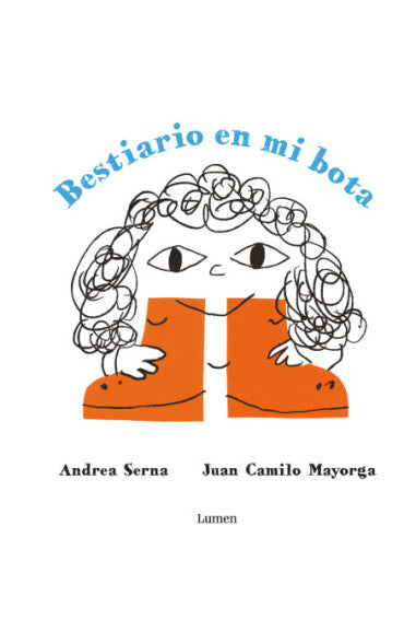 Libro Andrea Serna Y Juan Camilo Montoya - Bestiario En Mi Bota