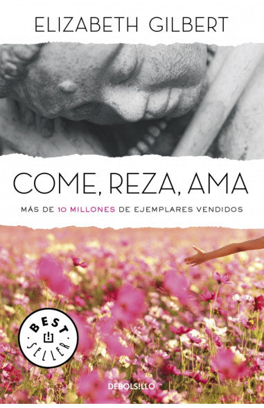 Libros Elizabeth Gilbert - Come, Reza, Ama