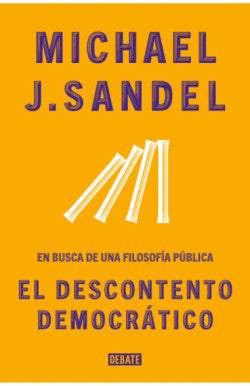 Libro Michael Sandel - El descontento democrático