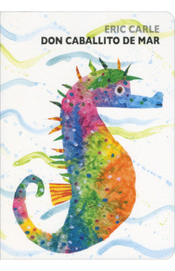 Libro Eric Carle - Don Caballito De Mar