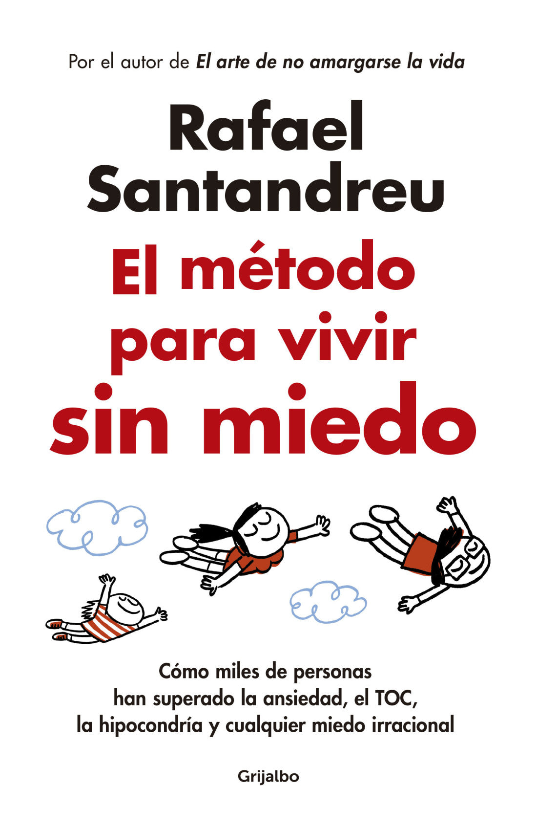Libro Rafael Santandreu - El método para vivir sin miedo
