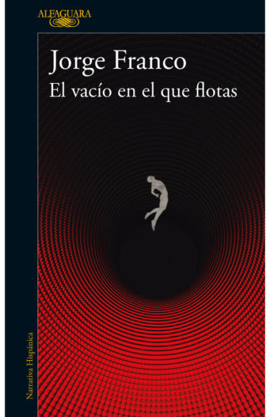Libro Jorge Franco - El Vacío En El Que Flotas