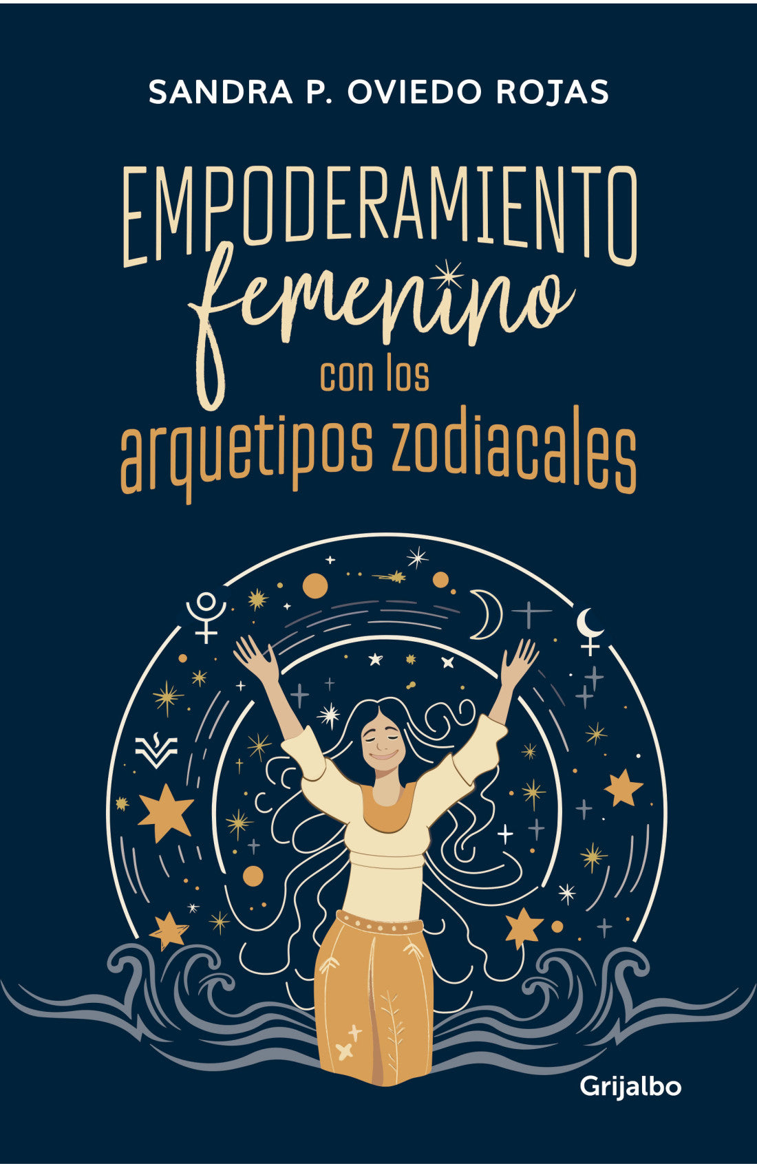 Libro Sandra P. Oviedo Rojas- Empoderamiento femenino con los arquetipos zodiacales