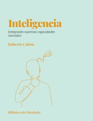 Libro Roberto Colom - Inteligencia Integrando nuestras capacidades mentales