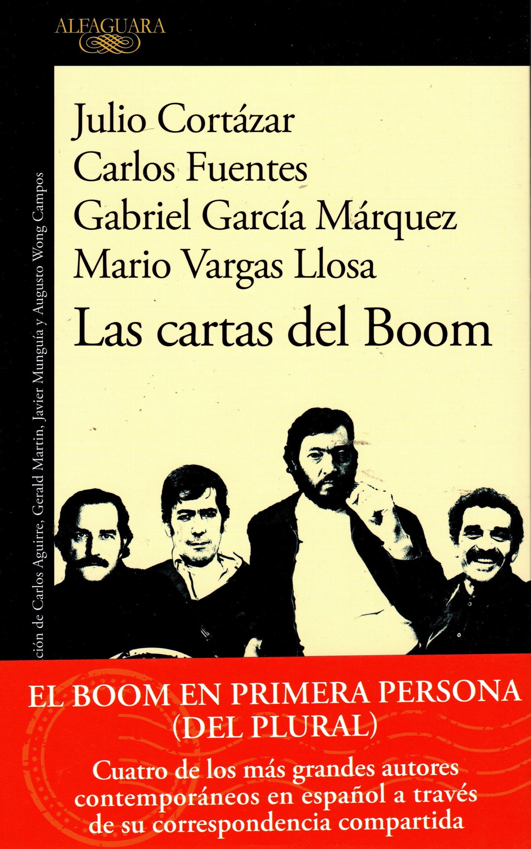 Libro Gabriel García Márquez, Julio Cortázar, Carlos Fuentes, Mario Vargas Llosa - Las Cartas Del Boom
