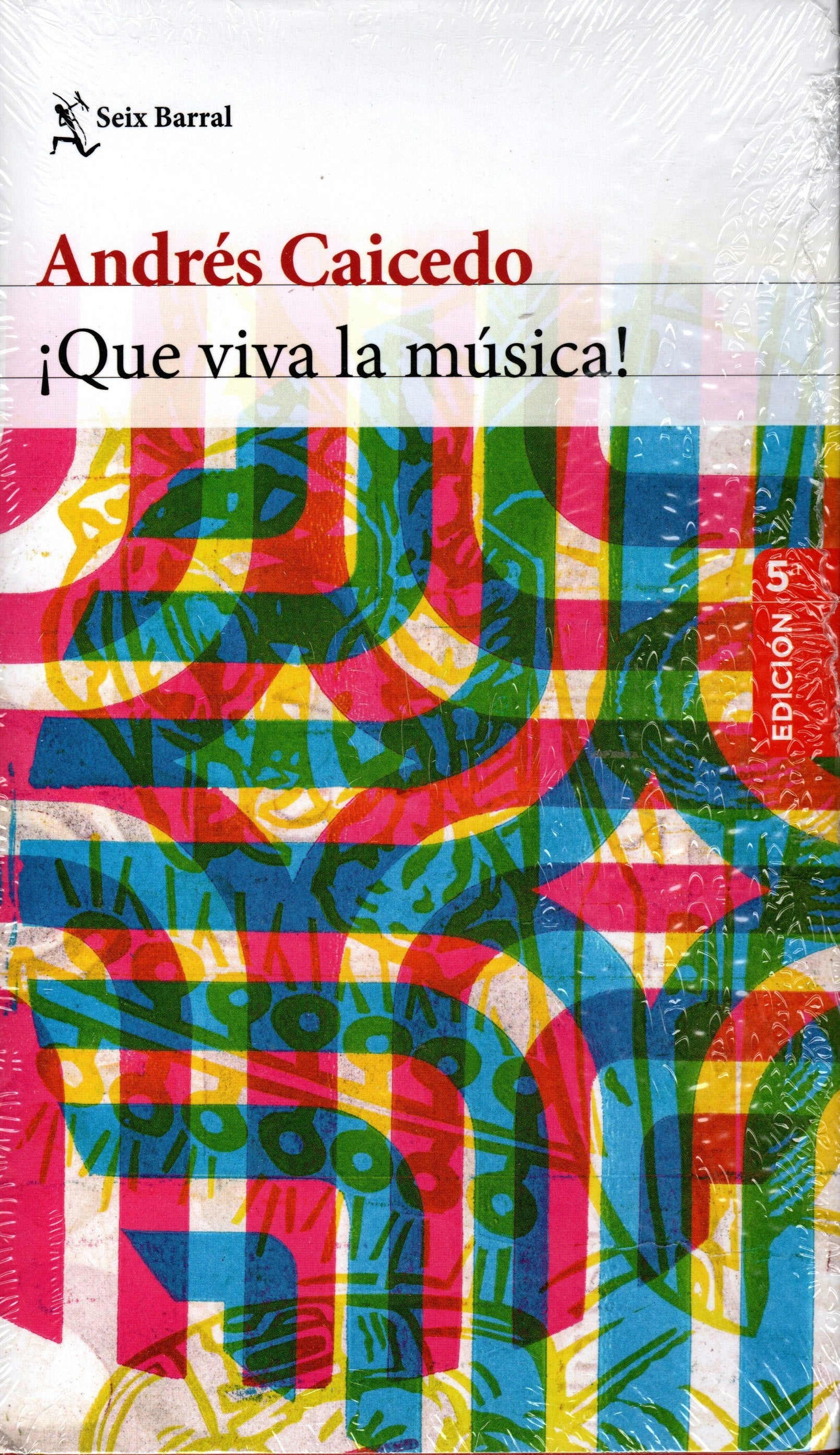Libro Andrés Caicedo - ¡Que viva la música!