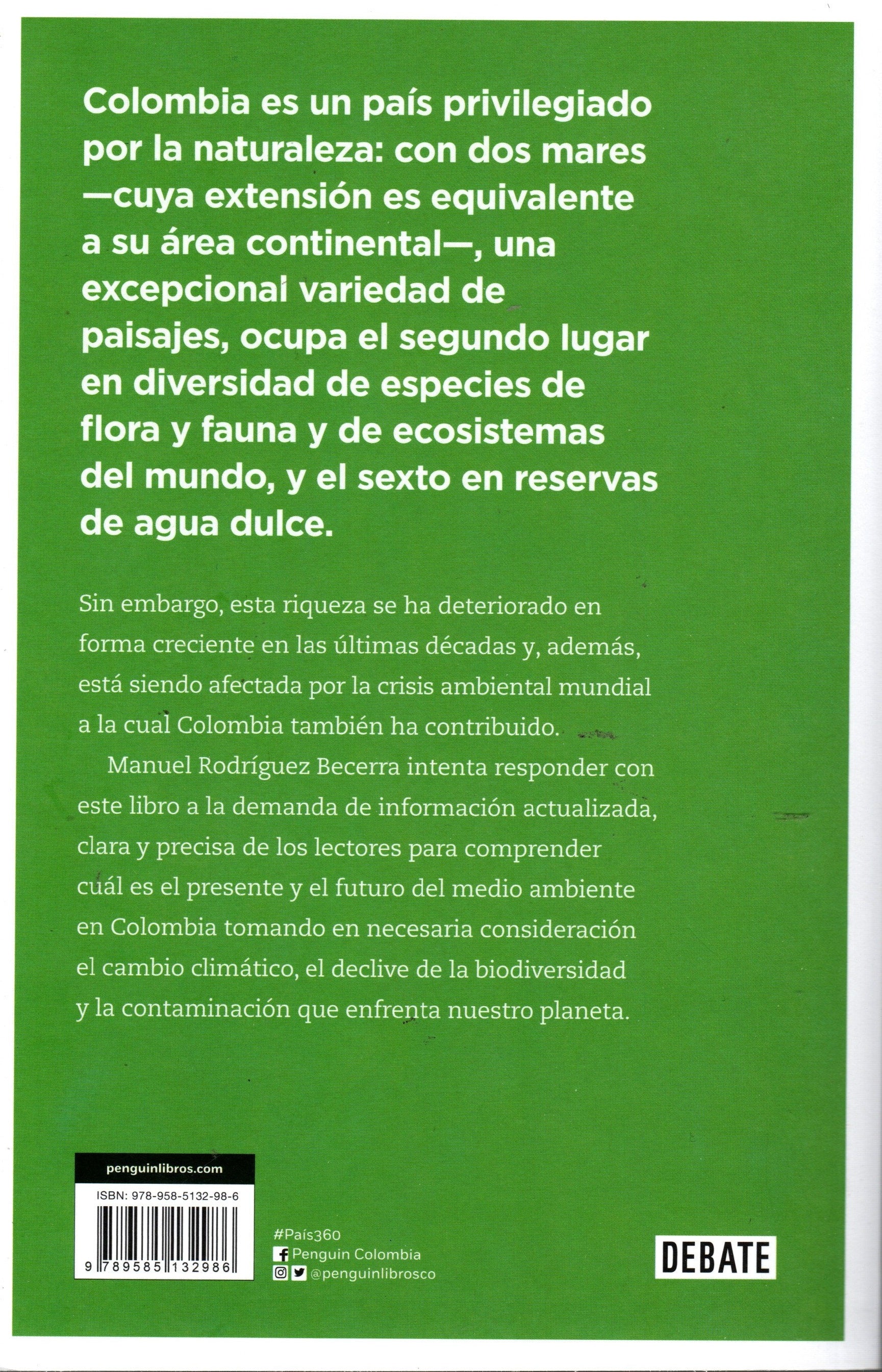Libro Manuel Rodríguez Becerra - Presente Y Futuro Del Medioambiente En Colombia (País 360)