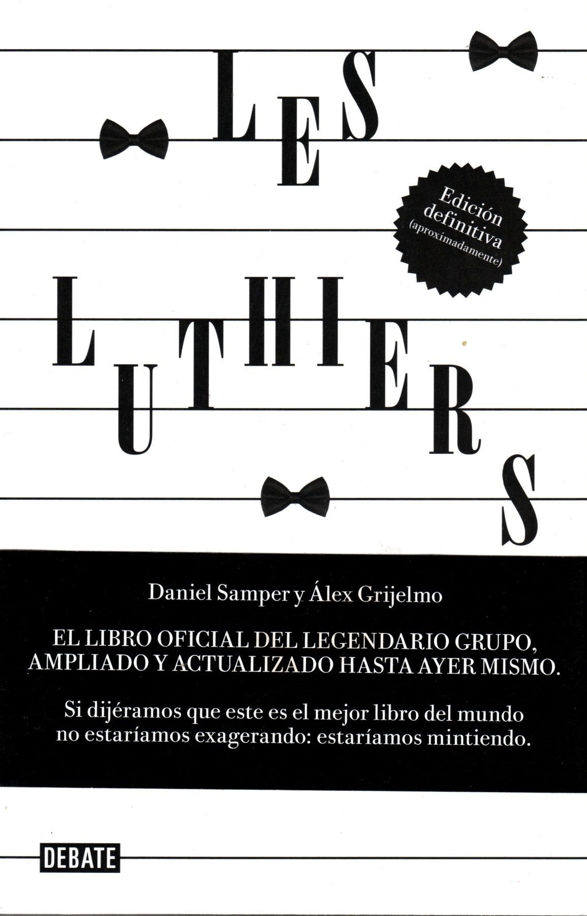 Libro Daniel Samper Pizano / Álex Grijelmo - Les Luthiers: de la L a las S