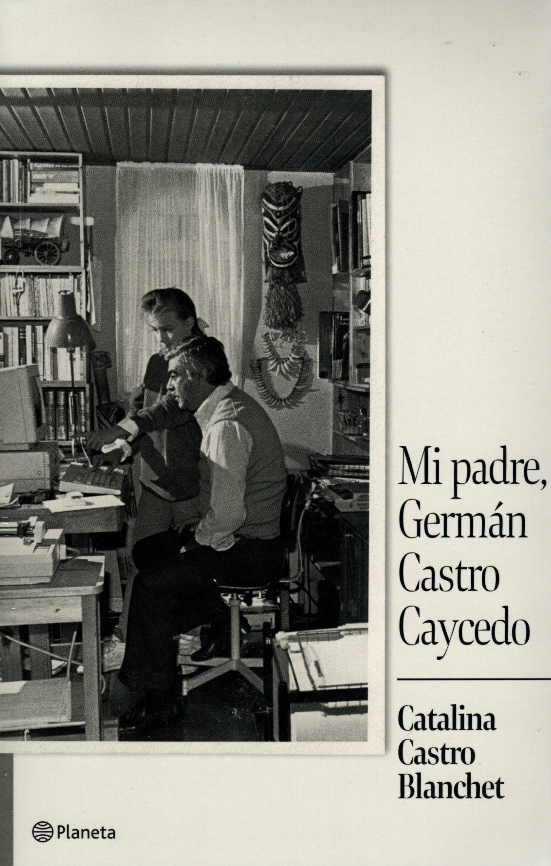 Libro Catalina Castro Blanchet - Mi padre Germán Castro Caycedo