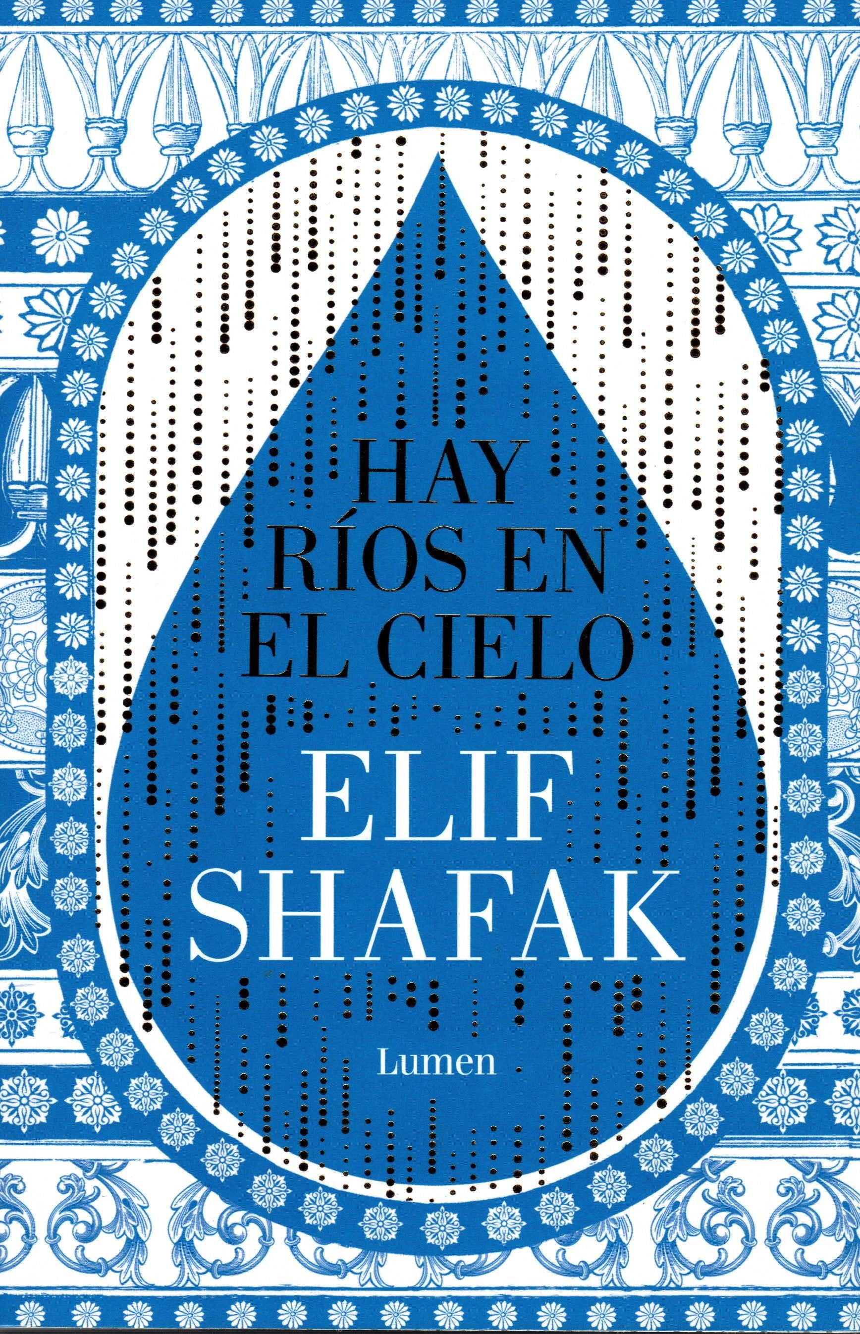 Libro  Elif Shafak - Hay ríos en el cielo