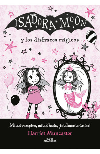 Libro Harriet Muncaster - Isadora Moon Y Los Disfraces Mágicos