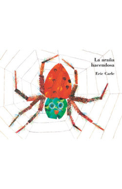 Libro Eric Carle - La Araña Hacendosa