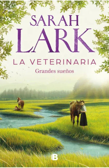 Libro Sarah Lark - La veterinaria. Grandes sueños