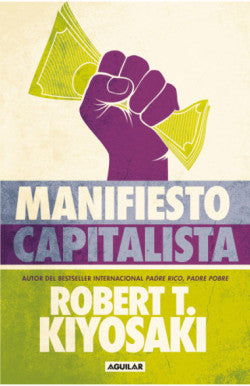 Libro Robert T. Kiyosaki - Manifiesto Capitalista