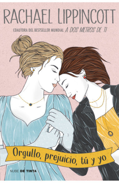 Libro Rachael Lippincott - Orgullo, prejuicio, tú y yo