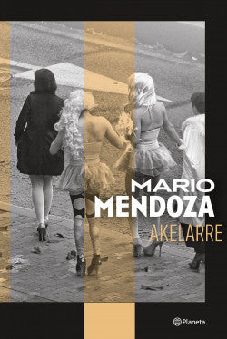 Libro Mario Mendoza - Akelarre