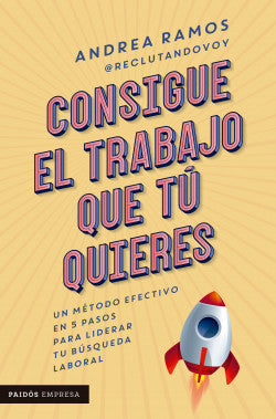 Libro Andrea Ramos - Consigue el trabajo que tú quieres