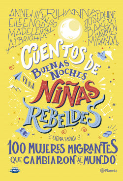 Libro Elena Favilli - Cuentos de buenas noches para niñas rebeldes