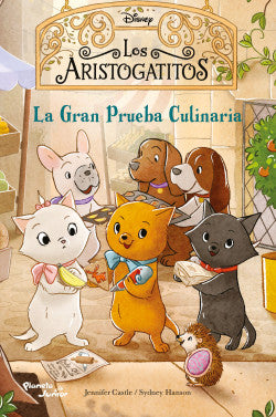 Libro Disney Los Aristogatitos 2 - La Gran Prueba Culinaria