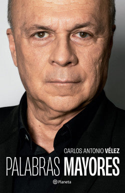 Libro Carlos Antonio Vélez - Palabras mayores