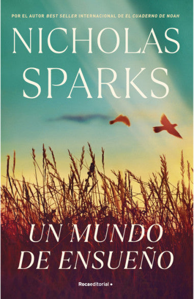 Libro Nicholas Sparks - Un Mundo De Ensueño